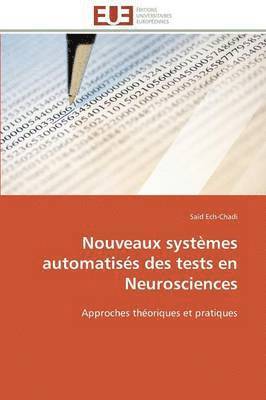 bokomslag Nouveaux Syst mes Automatis s Des Tests En Neurosciences