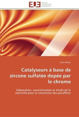 bokomslag Catalyseurs à base de zircone sulfatée dopée par le chrome