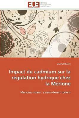 bokomslag Impact Du Cadmium Sur La R gulation Hydrique Chez La M rione