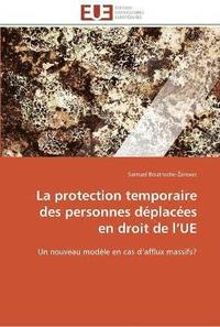 bokomslag protection temporaire des personnes déplacées en droit de l ue