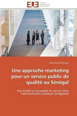 Une Approche Marketing Pour Un Service Public de Qualit  Au S n gal 1