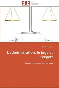 bokomslag L'administration, le juge et l'expert