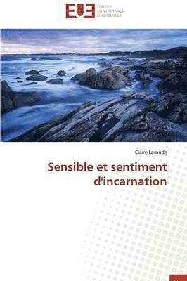 bokomslag Sensible Et Sentiment d'Incarnation