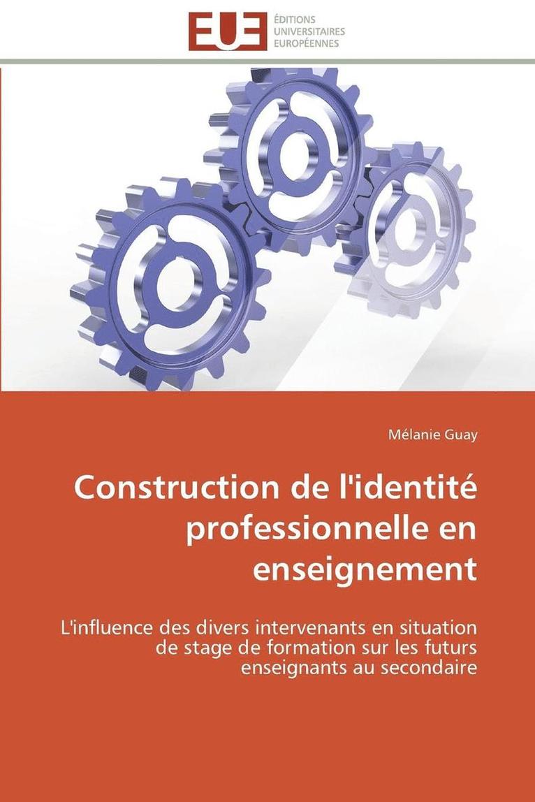 Guay-M, GUAY-M, Mélanie Guay - Construction de l'Identité Professionnelle En Enseignement, Häftad