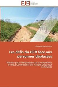 bokomslag Les défis du hcr face aux personnes déplacées