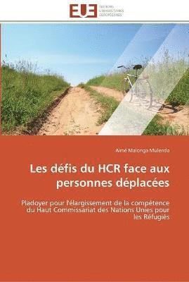 bokomslag Les défis du hcr face aux personnes déplacées
