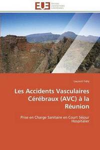 bokomslag Les Accidents Vasculaires Crbraux (Avc)  La Runion