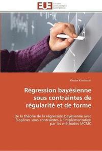 bokomslag Regression bayesienne sous contraintes de regularite et de forme