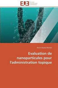 bokomslag Evaluation de Nanoparticules Pour l'Administration Topique