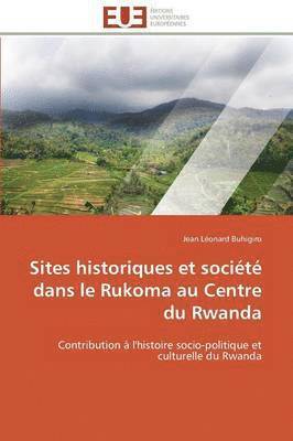 Sites Historiques Et Soci t  Dans Le Rukoma Au Centre Du Rwanda 1