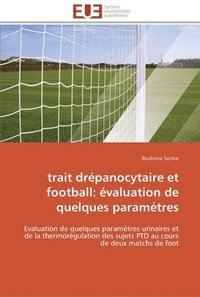 bokomslag Trait drepanocytaire et football