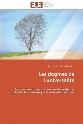 bokomslag Les dogmes de l'universalite