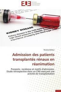 bokomslag Admission Des Patients Transplant s R naux En R animation