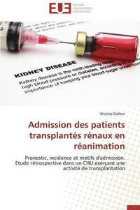 bokomslag Admission Des Patients Transplant?s R?naux En R?animation