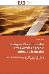 bokomslag Enseigner l'évolution des êtres vivants à l'école primaire française
