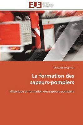 La Formation Des Sapeurs-Pompiers 1