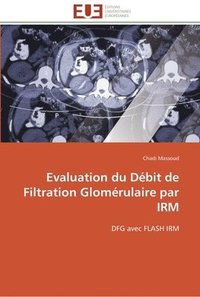 bokomslag Evaluation du débit de filtration glomérulaire par irm
