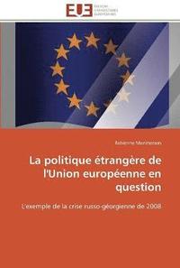 bokomslag La politique etrangere de l'union europeenne en question