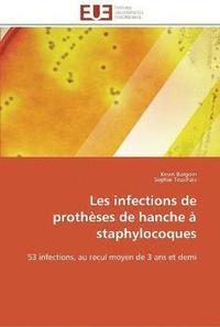 bokomslag Les infections de protheses de hanche a staphylocoques