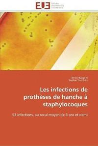 bokomslag Les infections de prothèses de hanche à staphylocoques