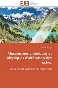 bokomslag Mcanismes Chimiques Et Physiques d'Altration Des Roches