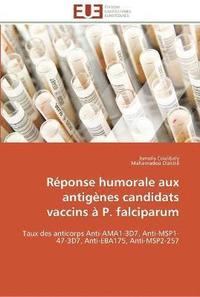 bokomslag Reponse humorale aux antigenes candidats vaccins a p. falciparum