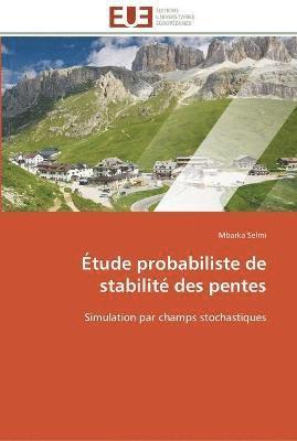 Etude probabiliste de stabilite des pentes 1