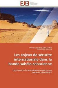 bokomslag Les Enjeux de S curit  Internationale Dans La Bande Sah lo-Saharienne