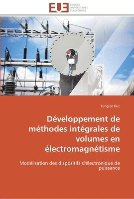 bokomslag Développement de méthodes intégrales de volumes en électromagnétisme