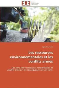 bokomslag Les ressources environnementales et les conflits armes