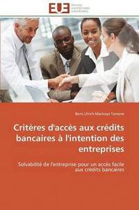 bokomslag Critres d'Accs Aux Crdits Bancaires  l'Intention Des Entreprises