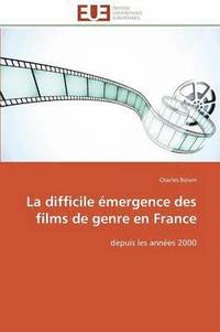 bokomslag La Difficile  mergence Des Films de Genre En France