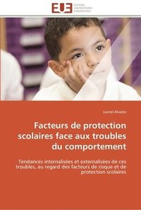 bokomslag Facteurs de protection scolaires face aux troubles du comportement