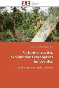 bokomslag Performances des exploitations cacaoyeres innovantes