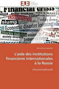 bokomslag L'Aide Des Institutions Financieres Internationales   La Russie