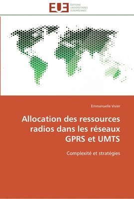bokomslag Allocation des ressources radios dans les réseaux gprs et umts