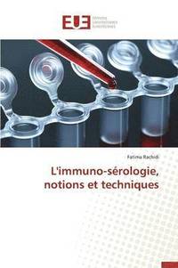 bokomslag L'Immuno-S rologie, Notions Et Techniques
