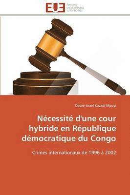 N cessit  d'Une Cour Hybride En R publique D mocratique Du Congo 1