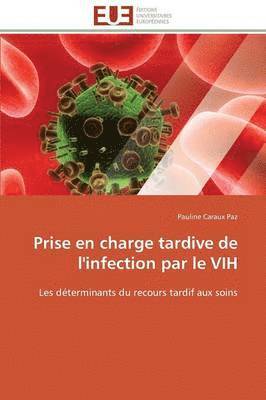 bokomslag Prise En Charge Tardive de l'Infection Par Le Vih