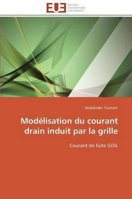 bokomslag Modlisation Du Courant Drain Induit Par La Grille