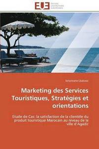 bokomslag Marketing Des Services Touristiques, Strat gies Et Orientations