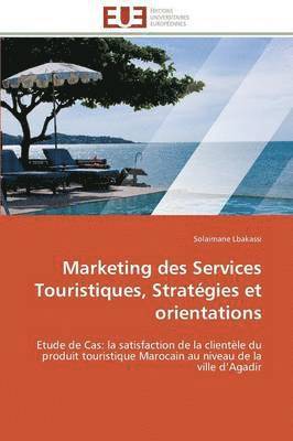 Marketing Des Services Touristiques, Strat gies Et Orientations 1