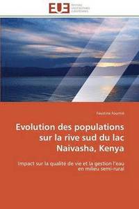bokomslag Evolution Des Populations Sur La Rive Sud Du Lac Naivasha, Kenya