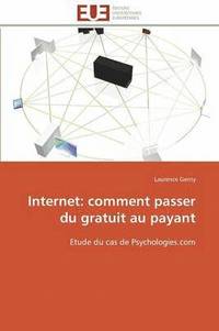 bokomslag Internet: Comment Passer Du Gratuit Au Payant