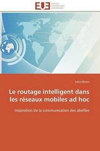 bokomslag Le Routage Intelligent Dans Les R seaux Mobiles Ad Hoc
