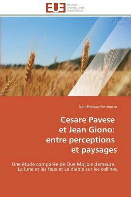 Cesare Pavese Et Jean Giono: Entre Perceptions Et Paysages 1