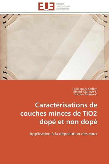 Collectif - Caract�risations de Couches Minces de Tio2 Dop� Et Non Dop�, Häftad