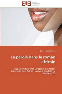 bokomslag La Parole Dans Le Roman Africain