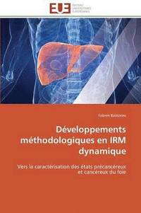 bokomslag D veloppements M thodologiques En Irm Dynamique