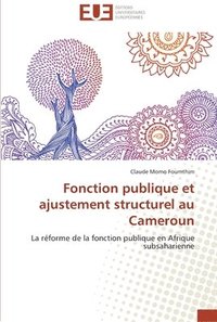 bokomslag Fonction publique et ajustement structurel au cameroun